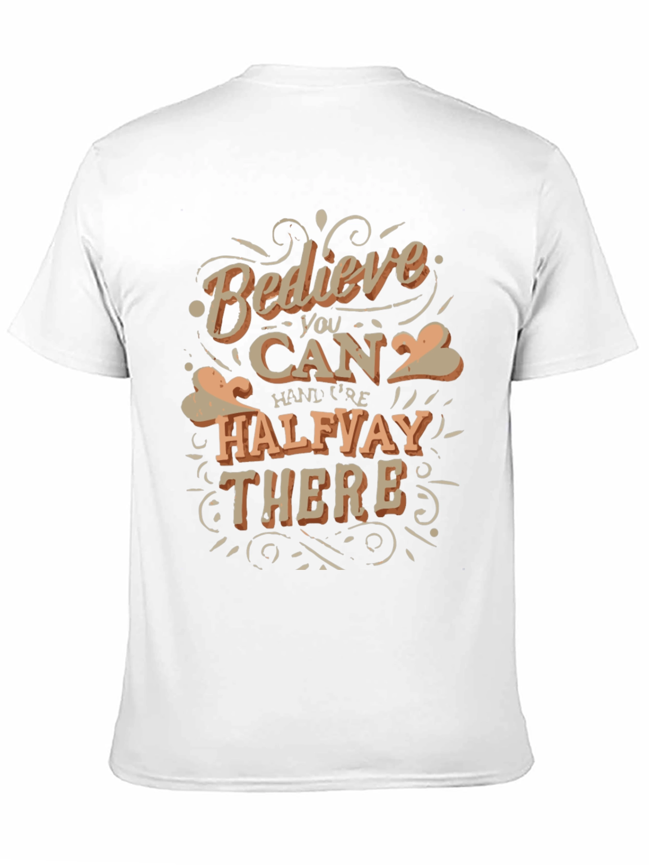 Believe You Can T-Shirt