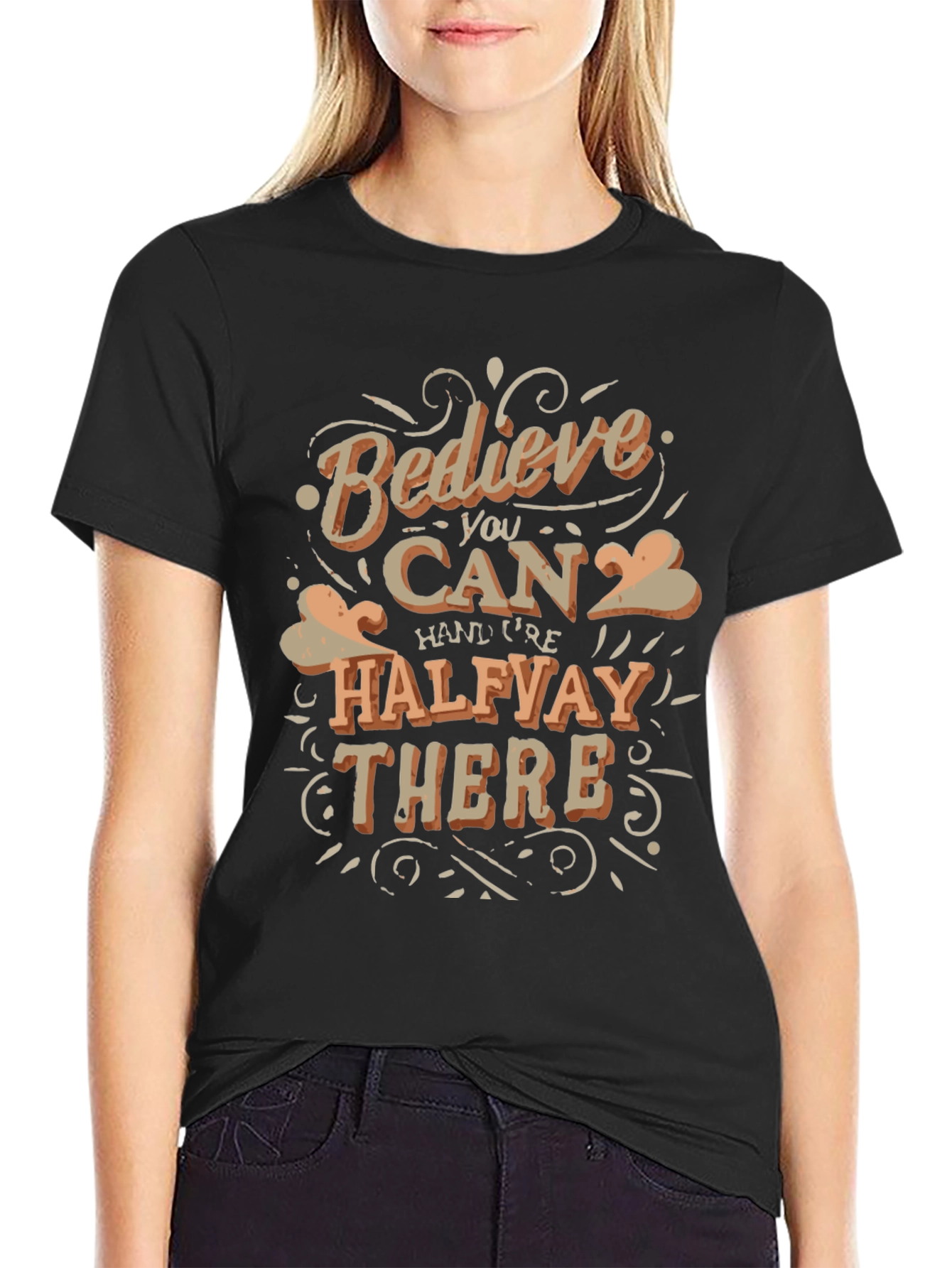 Believe You Can T-Shirt