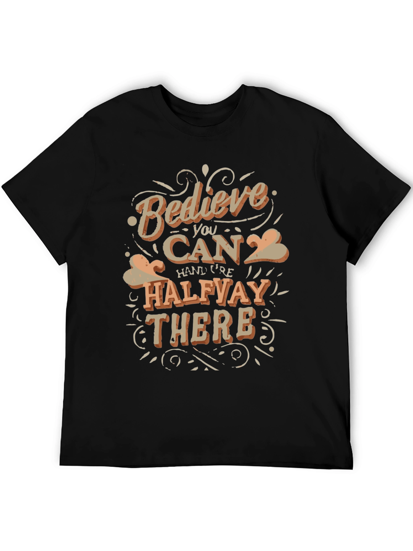 Believe You Can T-Shirt