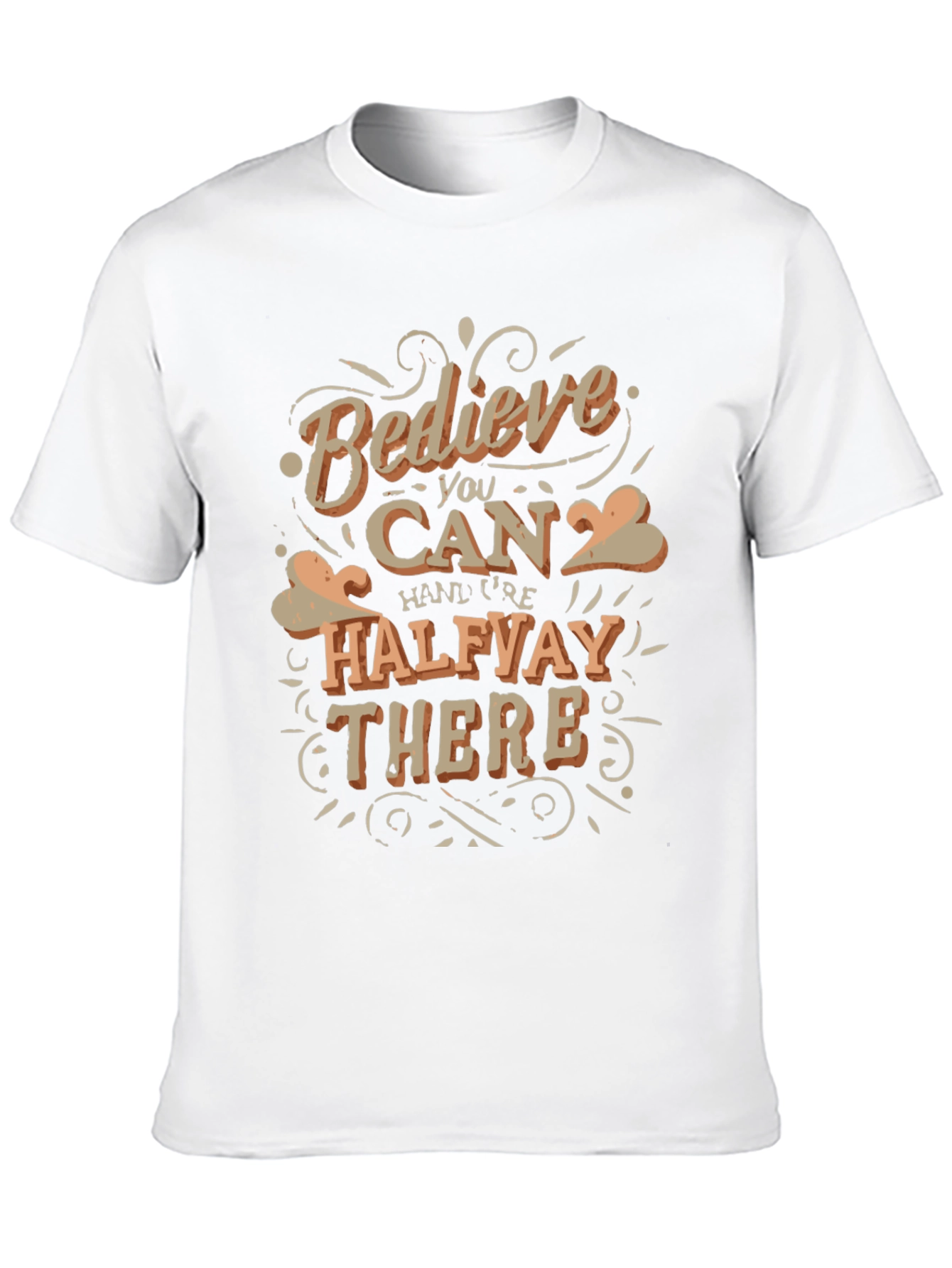 Believe You Can T-Shirt