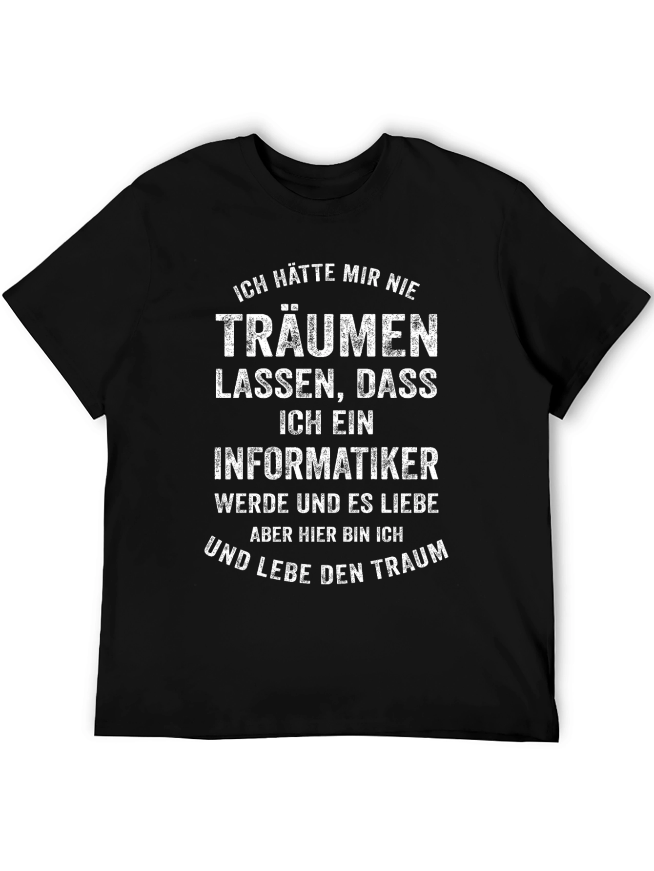 Informatiker Traum T-Shirt