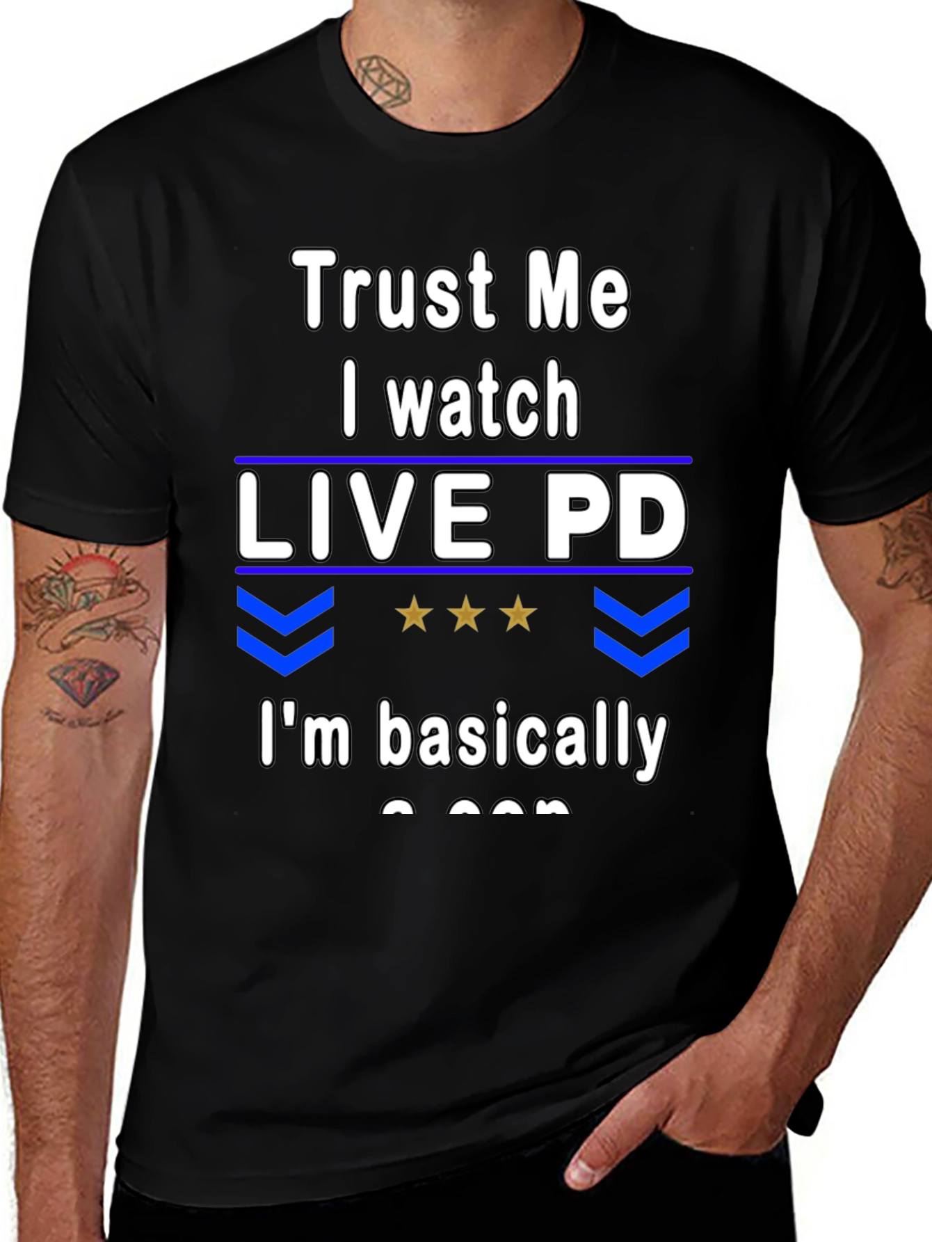 Trust Me I Watch Live PD T-Shirt