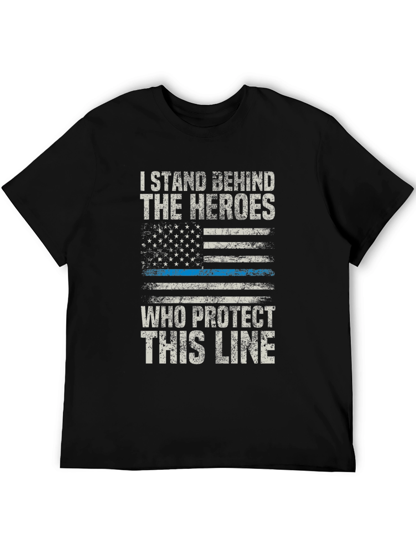 I Stand Behind The Heroes T-Shirt