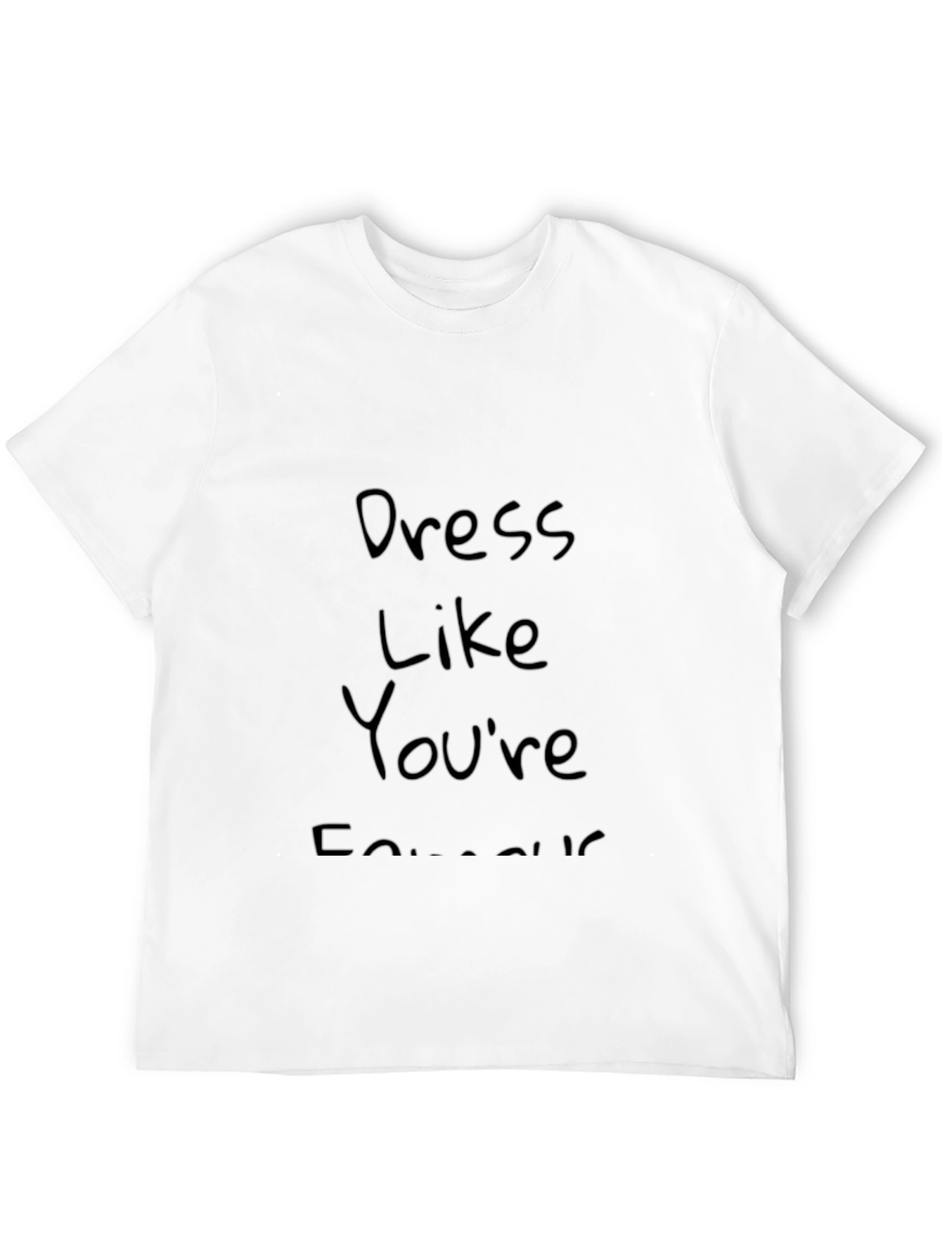 Dress Like Youre Famous Black T-Shirt
