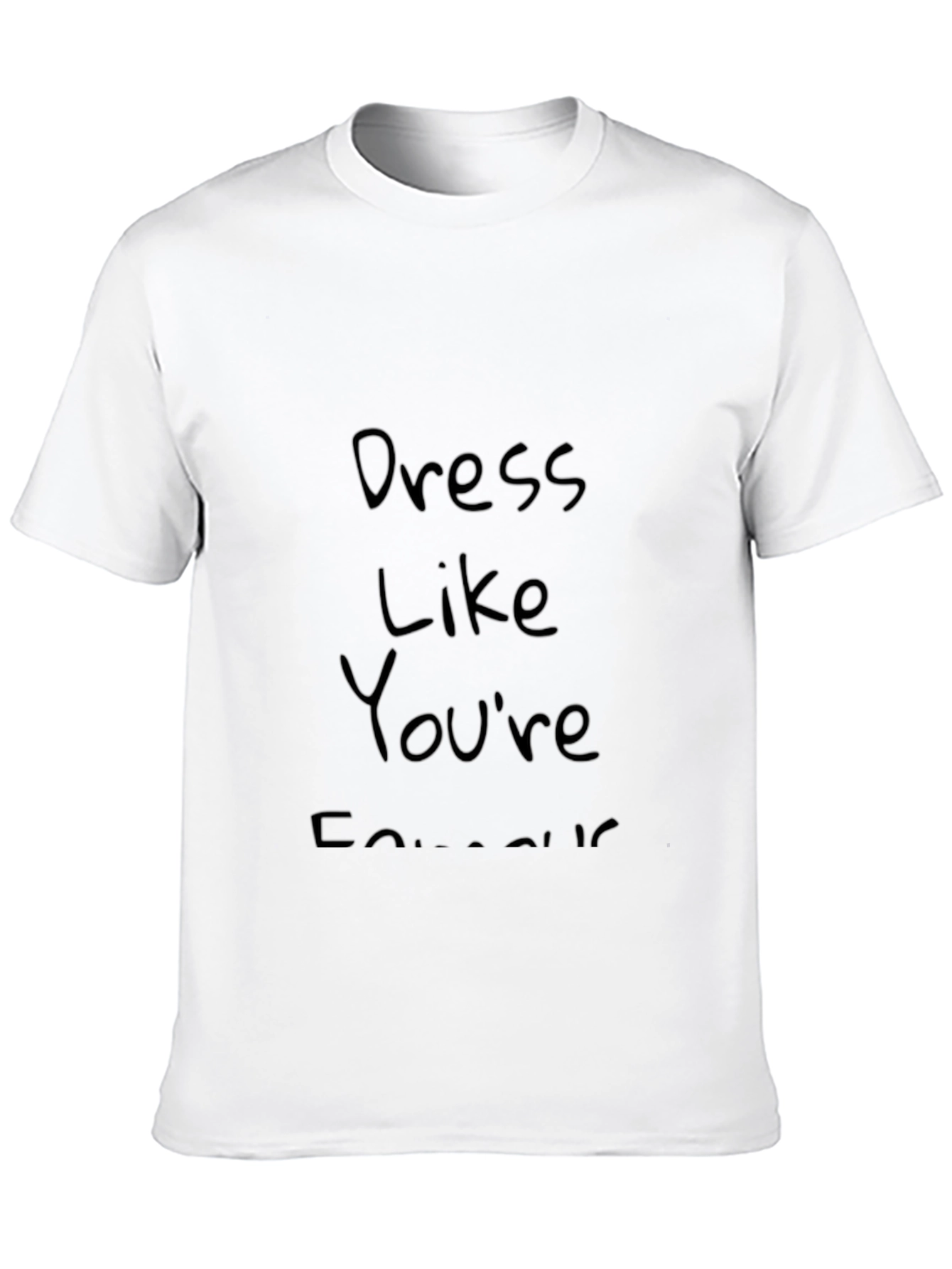 Dress Like Youre Famous Black T-Shirt