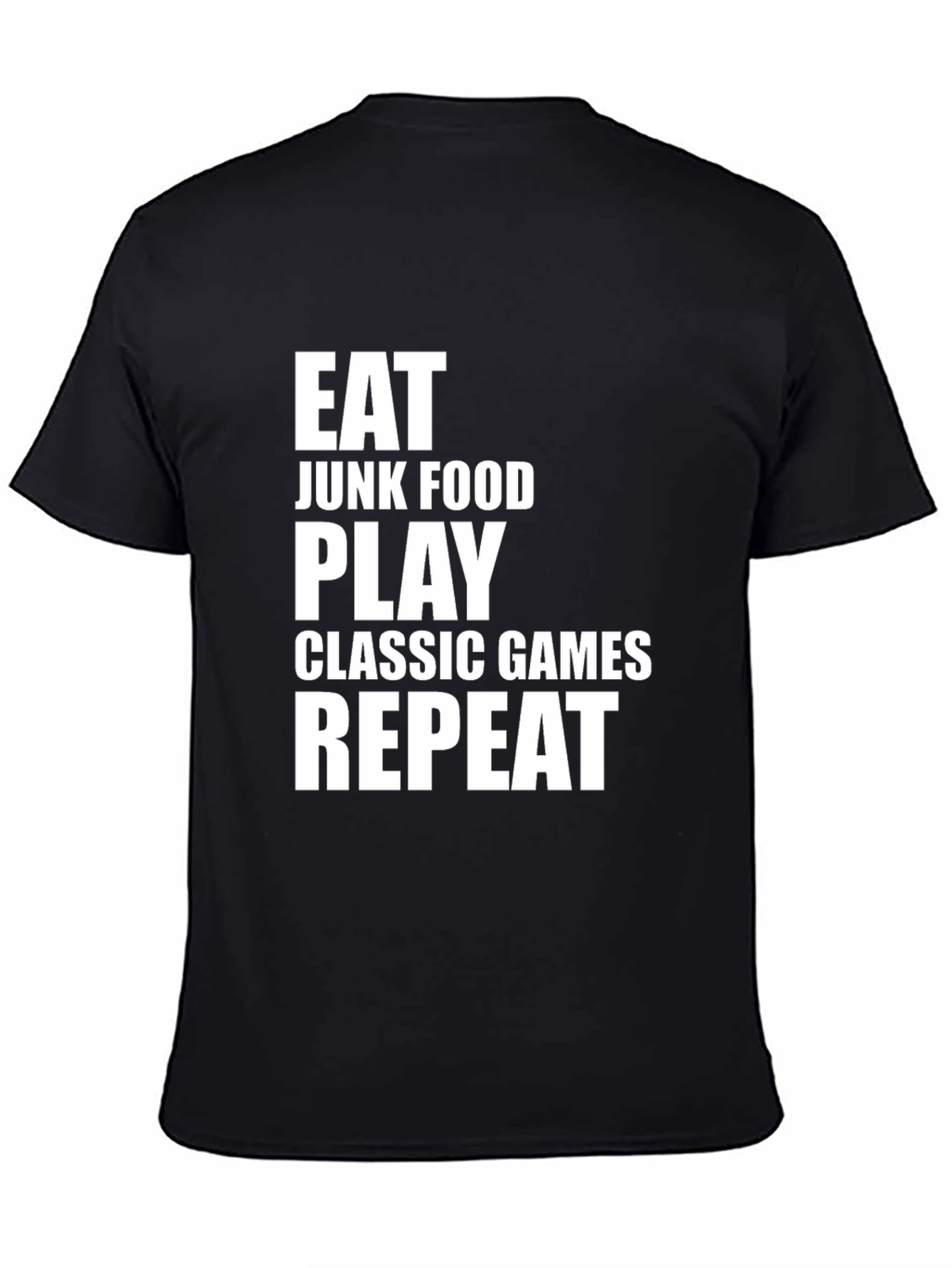 Eat Junk Food Play Classic Games Repeat Black T-Shirt