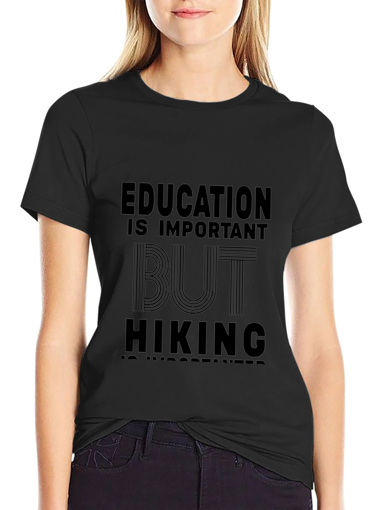 Education Important But Hiking T-Shirt