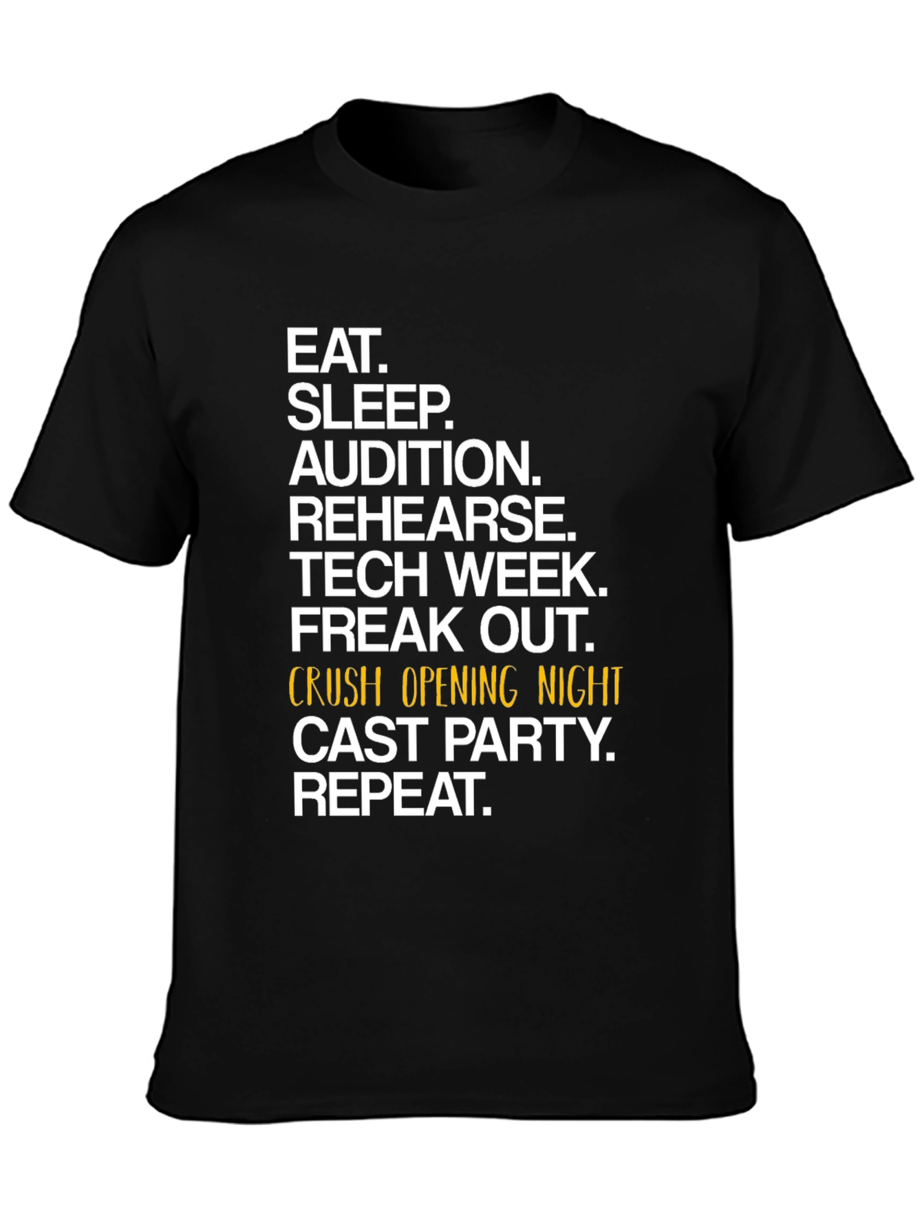 Eat Sleep Audition Black Graphic Tee
