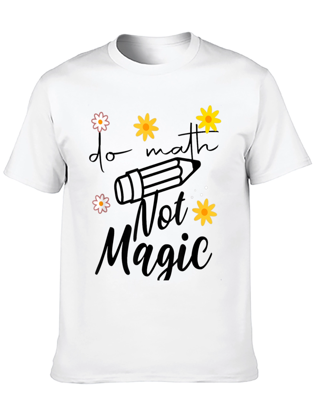 Do Math Not Magic T-Shirt