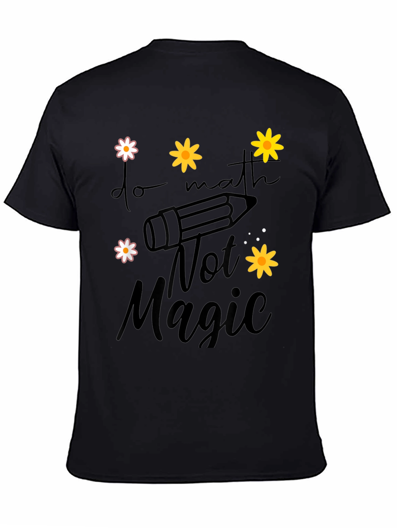 Do Math Not Magic T-Shirt