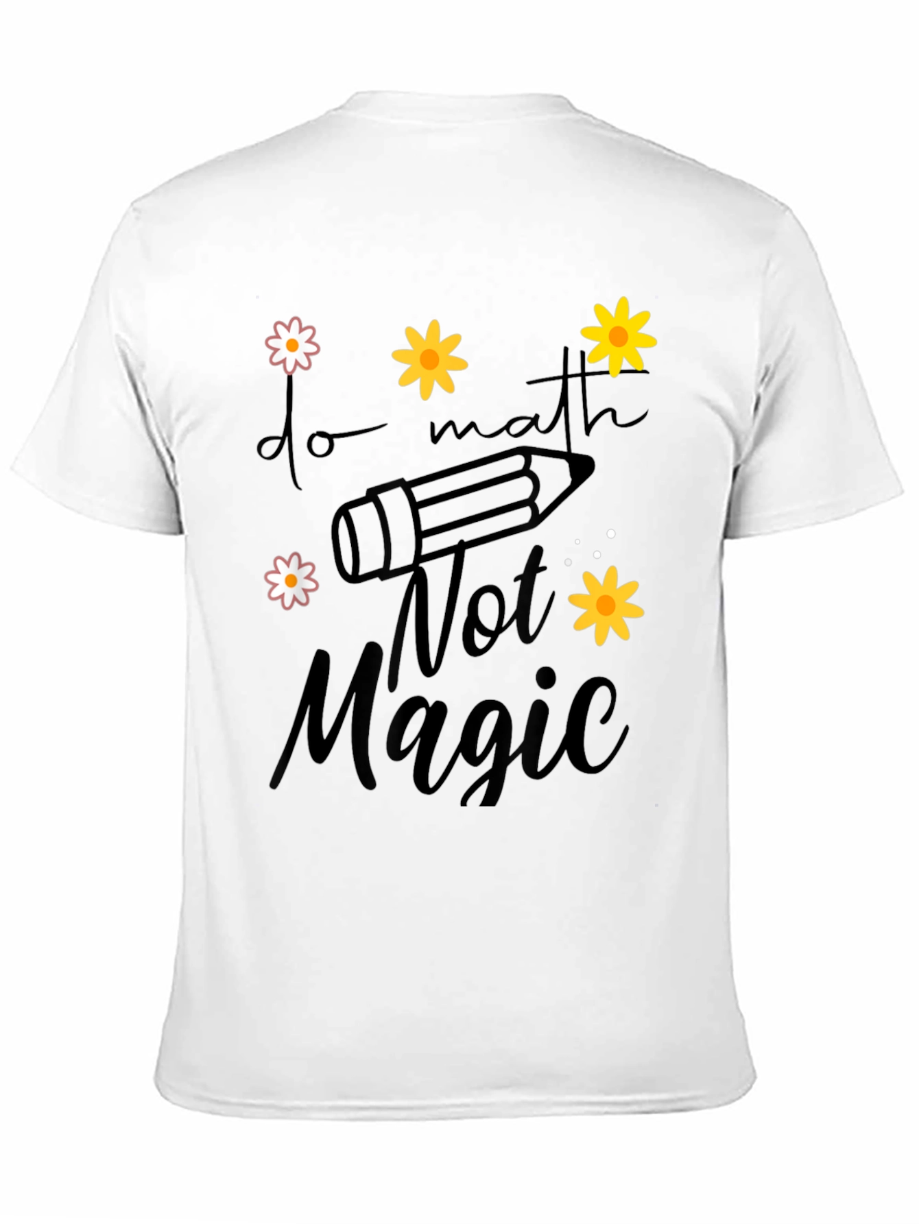 Do Math Not Magic T-Shirt