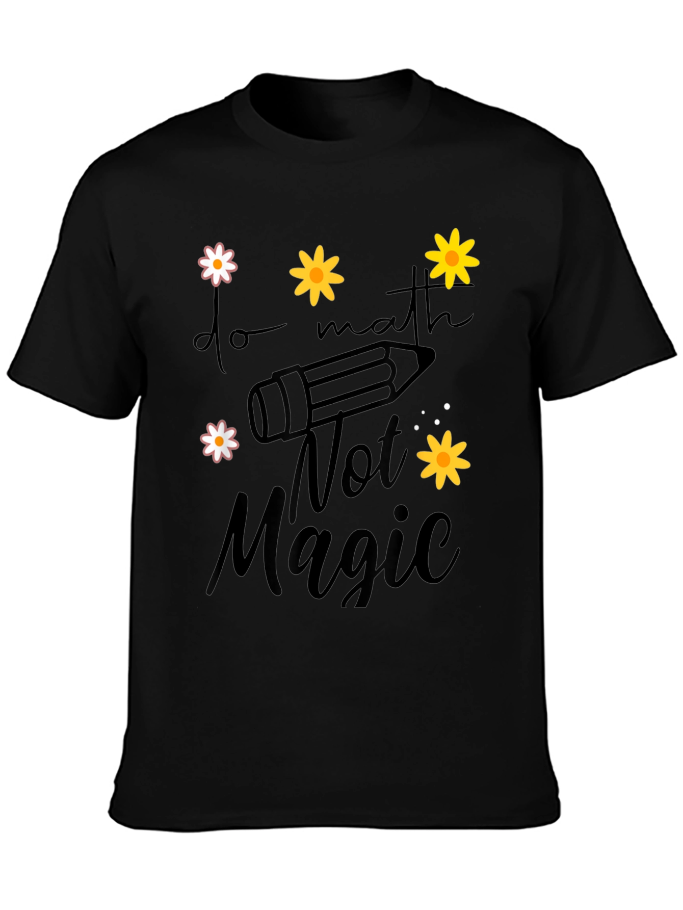 Do Math Not Magic T-Shirt
