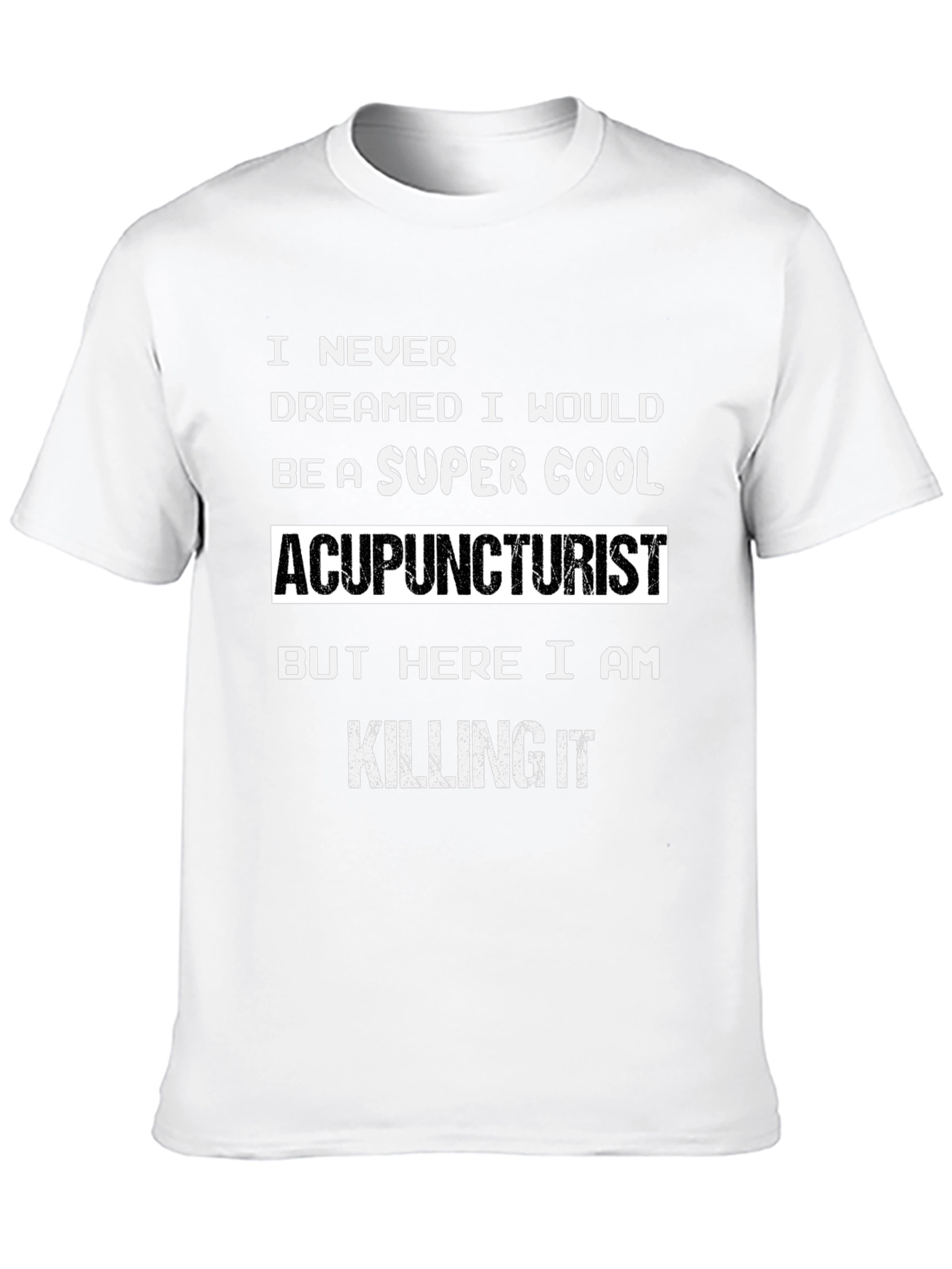 Super Cool Acupuncturist Graphic Tee