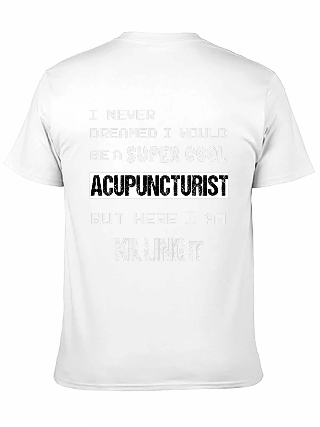 Super Cool Acupuncturist Graphic Tee