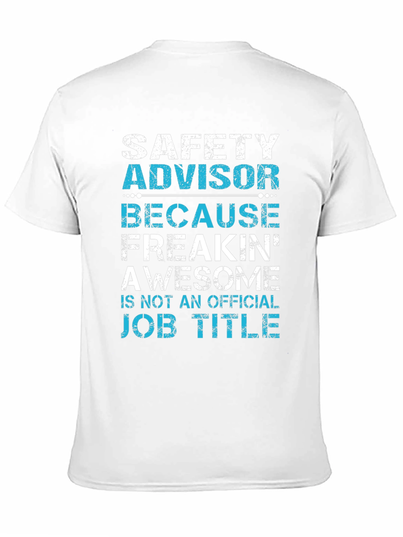 Safety Advisor Awesome Job Title T-Shirt