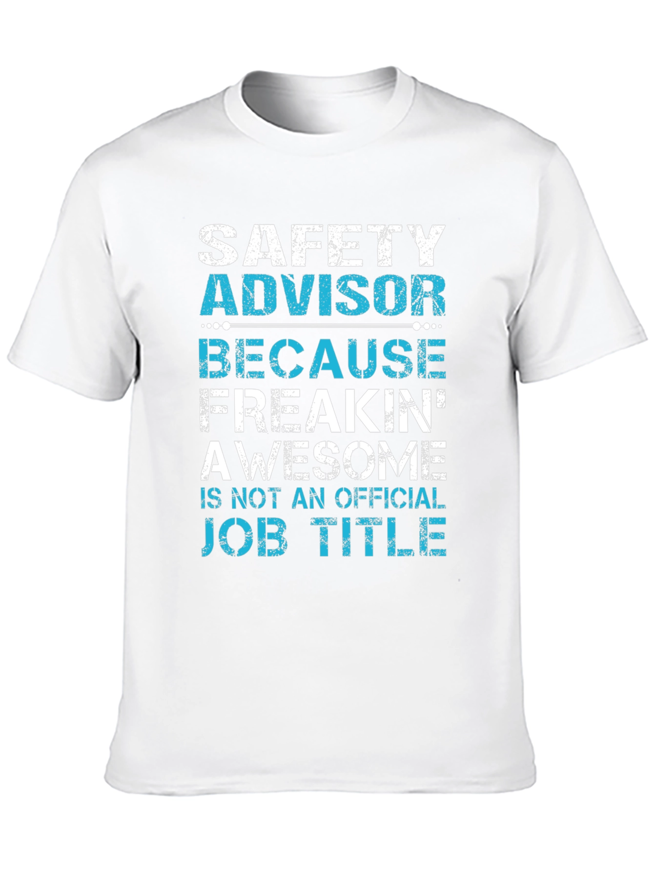 Safety Advisor Awesome Job Title T-Shirt