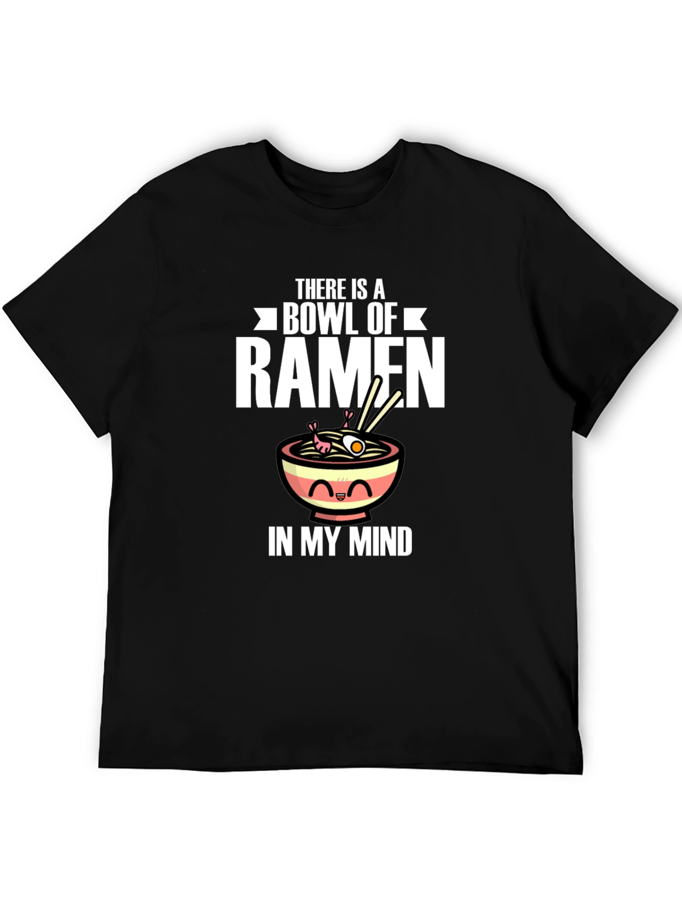 Ramen Lover T-Shirt - Funny Bowl of Ramen Design
