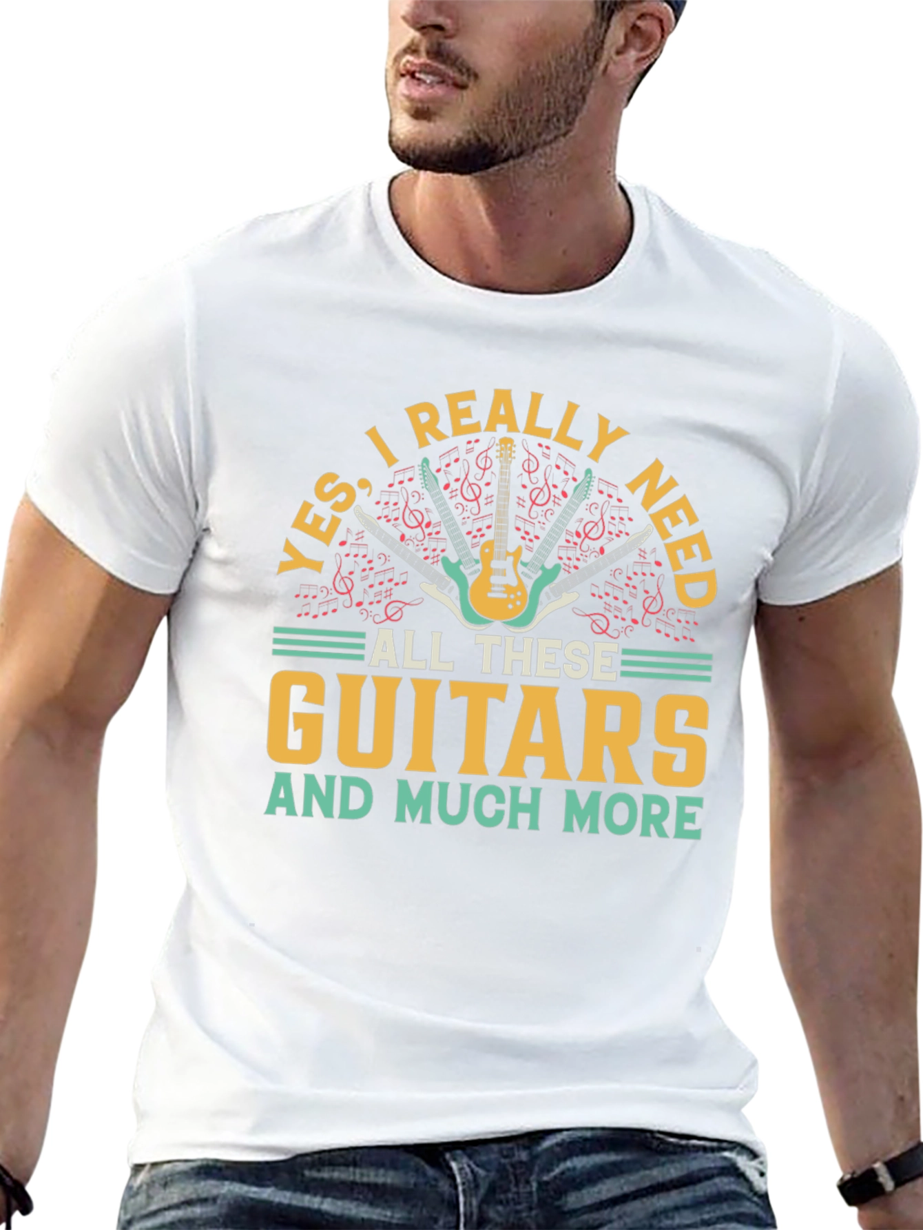 Guitar Lover T-Shirt: Yes I Need All These Guitars