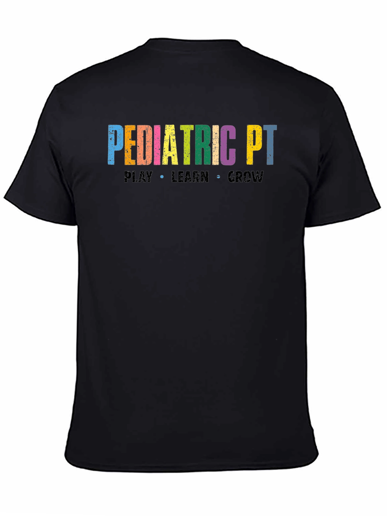 Pediatric PT T-Shirt: Play Learn Grow