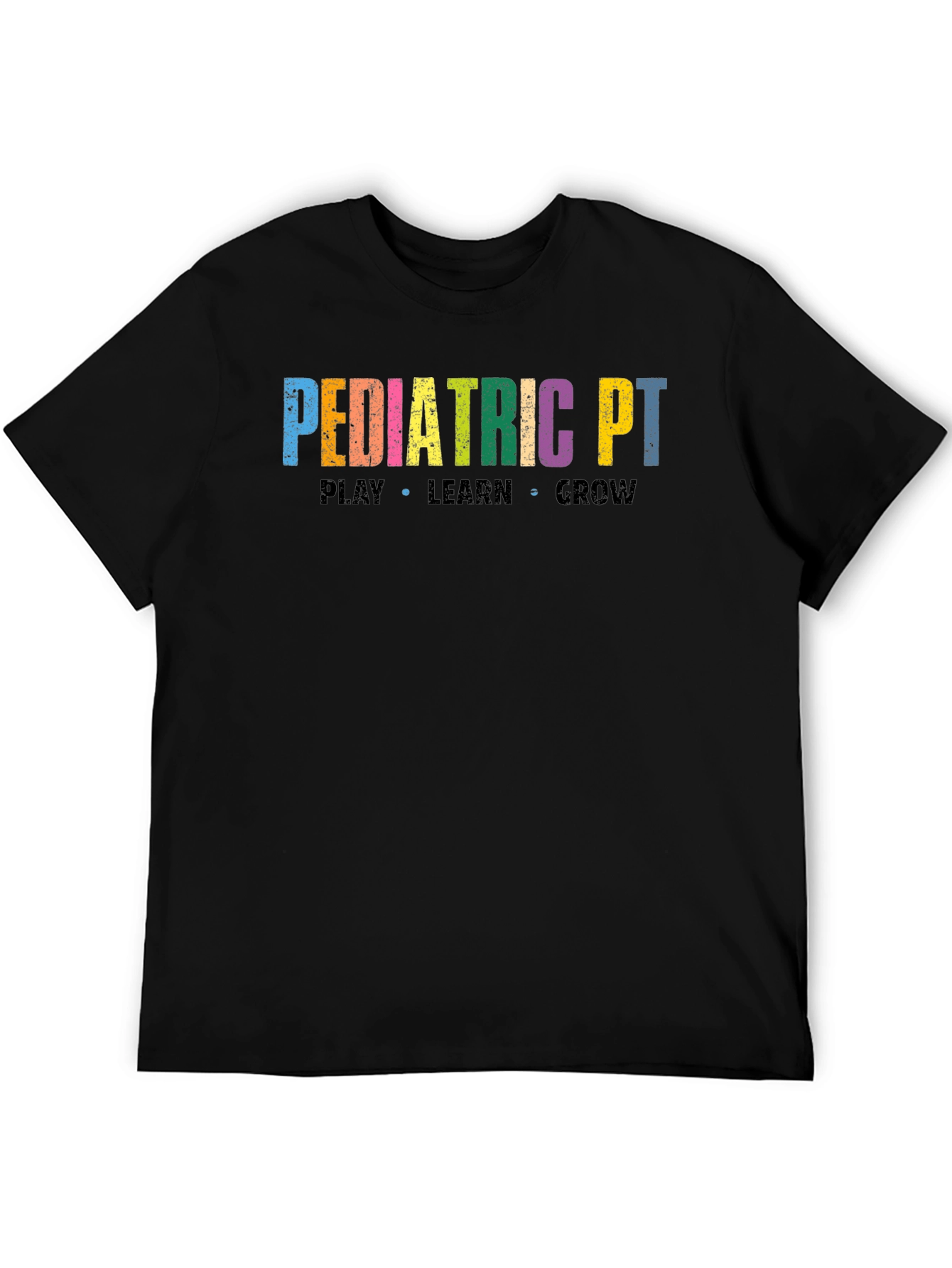 Pediatric PT T-Shirt: Play Learn Grow