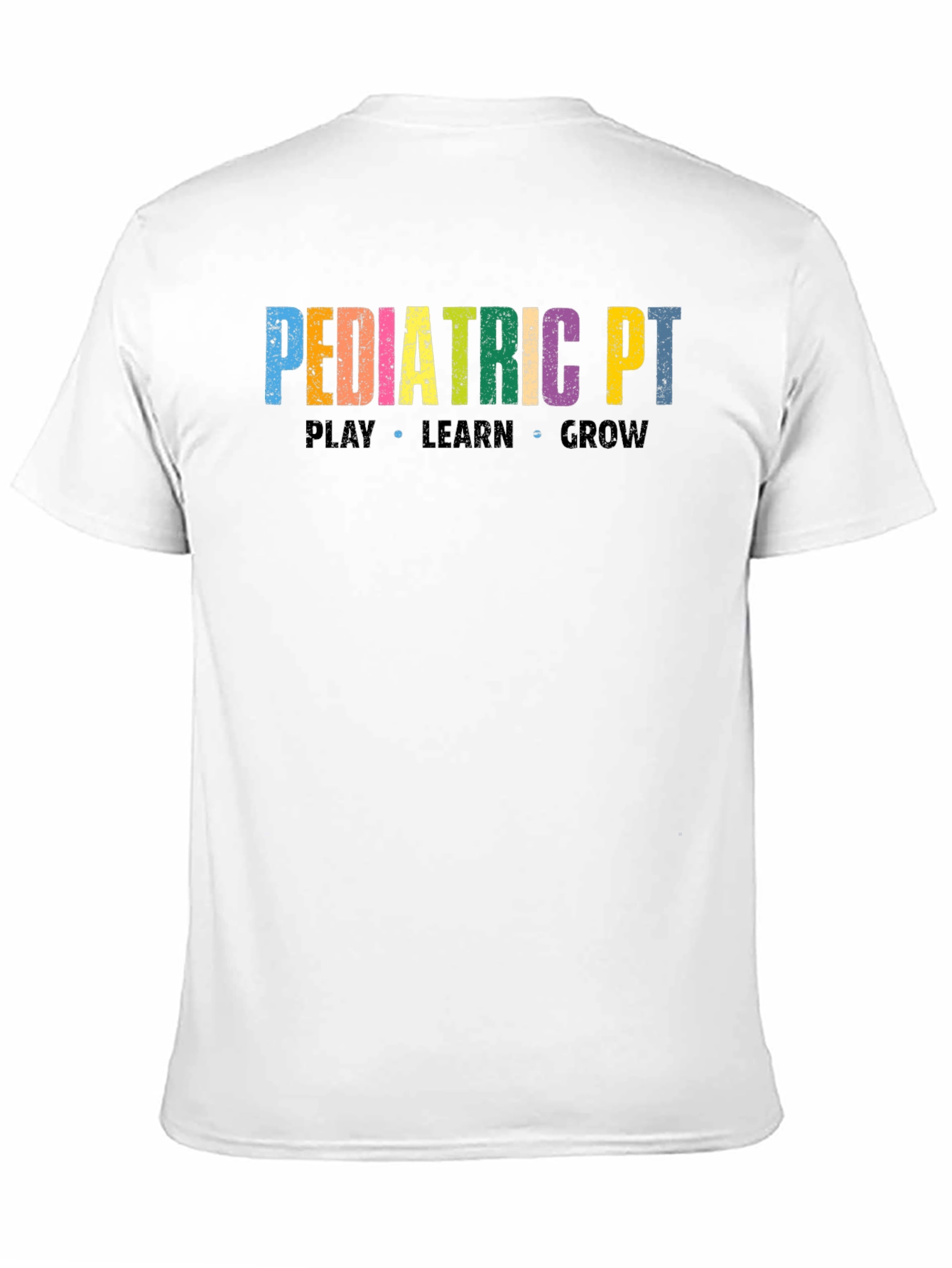 Pediatric PT T-Shirt: Play Learn Grow