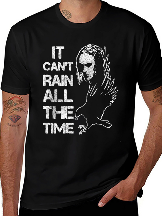 The Crow T-Shirt - It Cant Rain All The Time Graphic Tee
