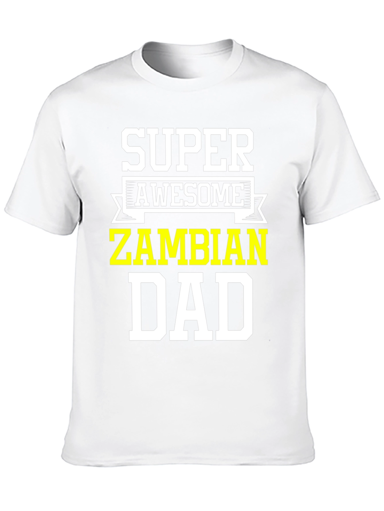 Super Awesome Zambian Dad T-Shirt