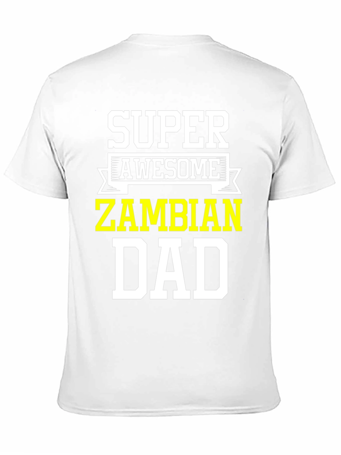 Super Awesome Zambian Dad T-Shirt