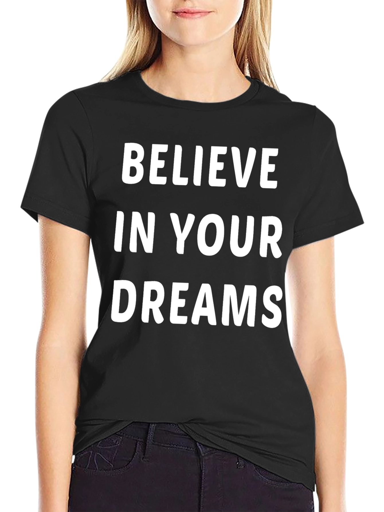 Believe in Your Dreams Graphic Tee - Motivational Shirt