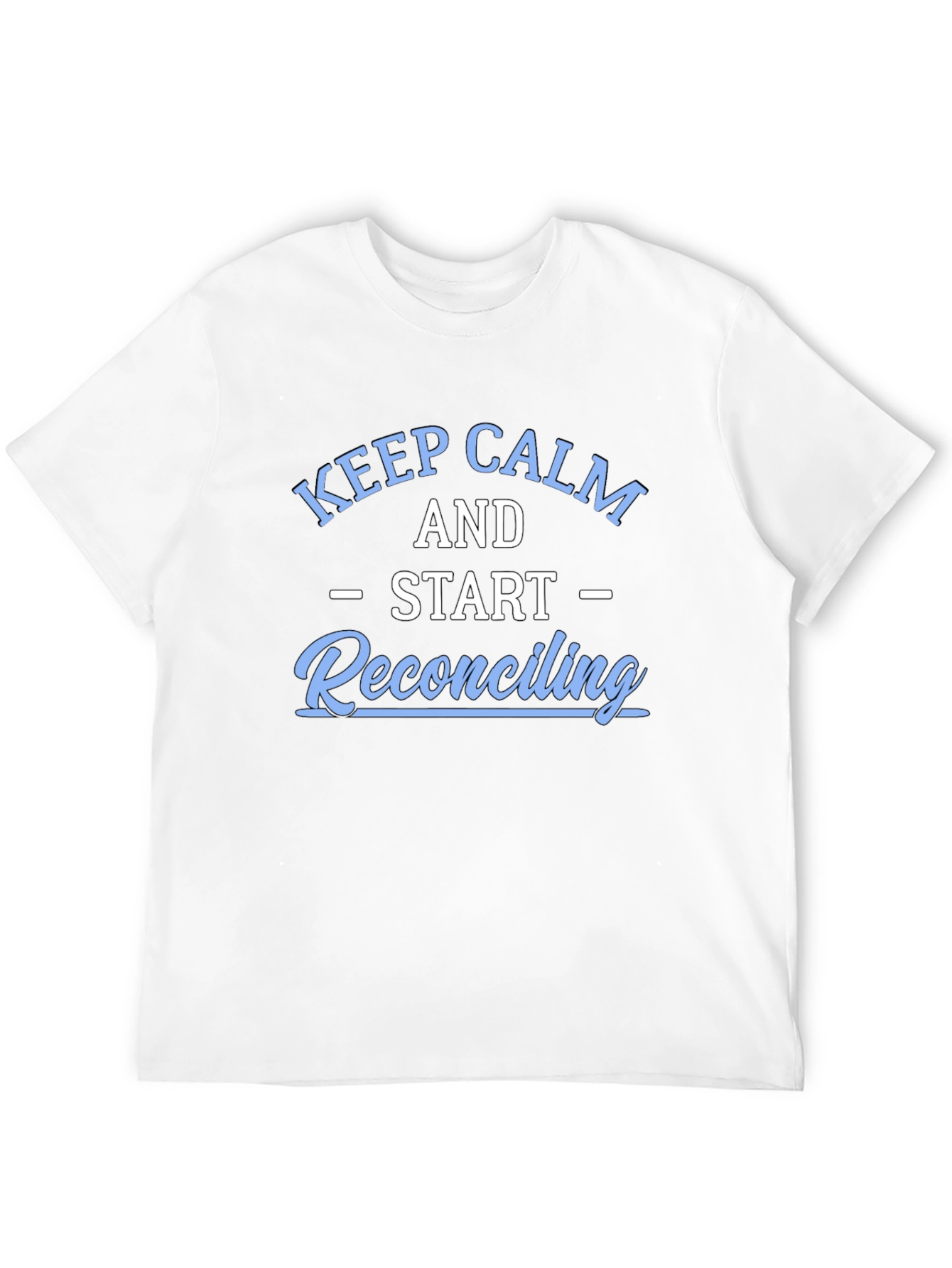 Keep Calm Reconciling Black T-Shirt