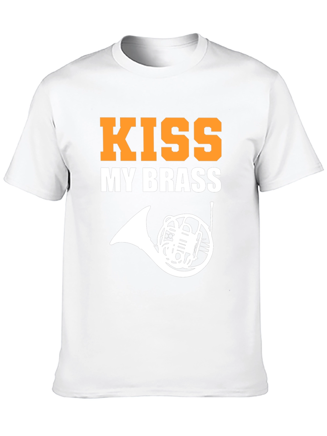 Kiss My Brass Funny French Horn T-Shirt