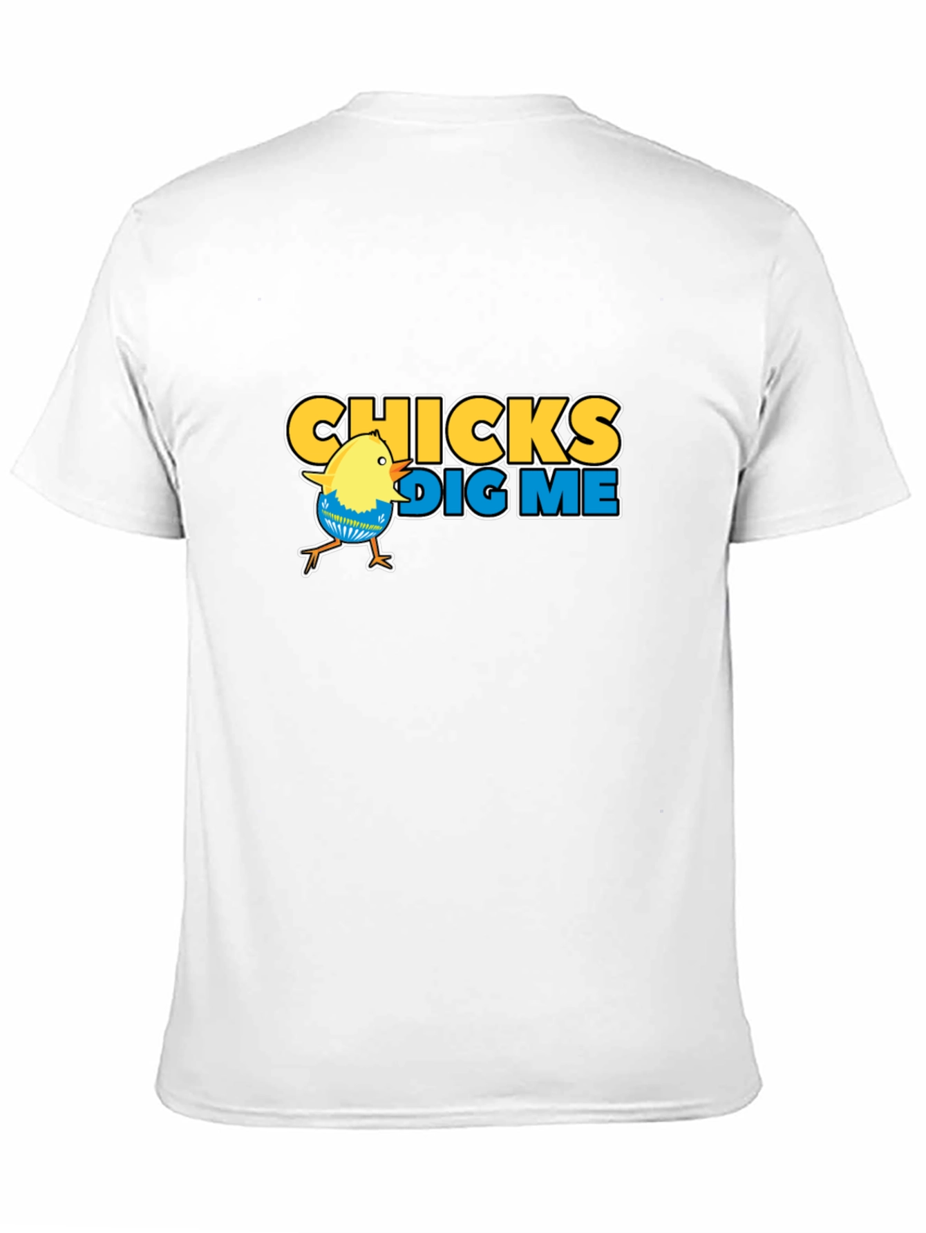 Funny Chicks Dig Me Graphic T-Shirt