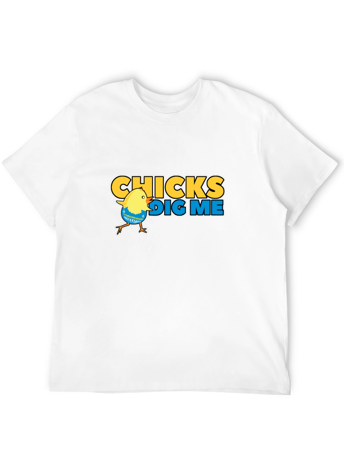 Funny Chicks Dig Me Graphic T-Shirt
