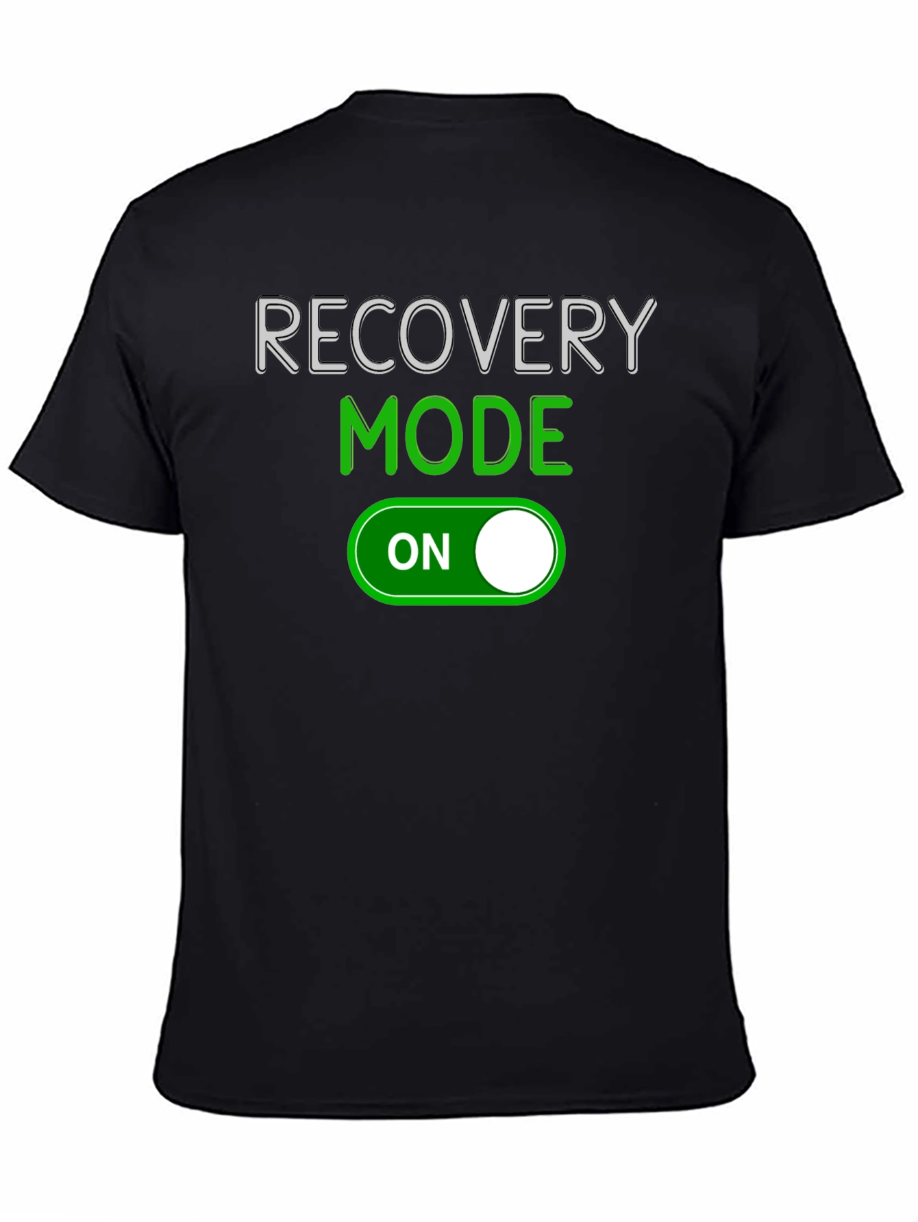 Recovery Mode On T-Shirt - Comfort & Style
