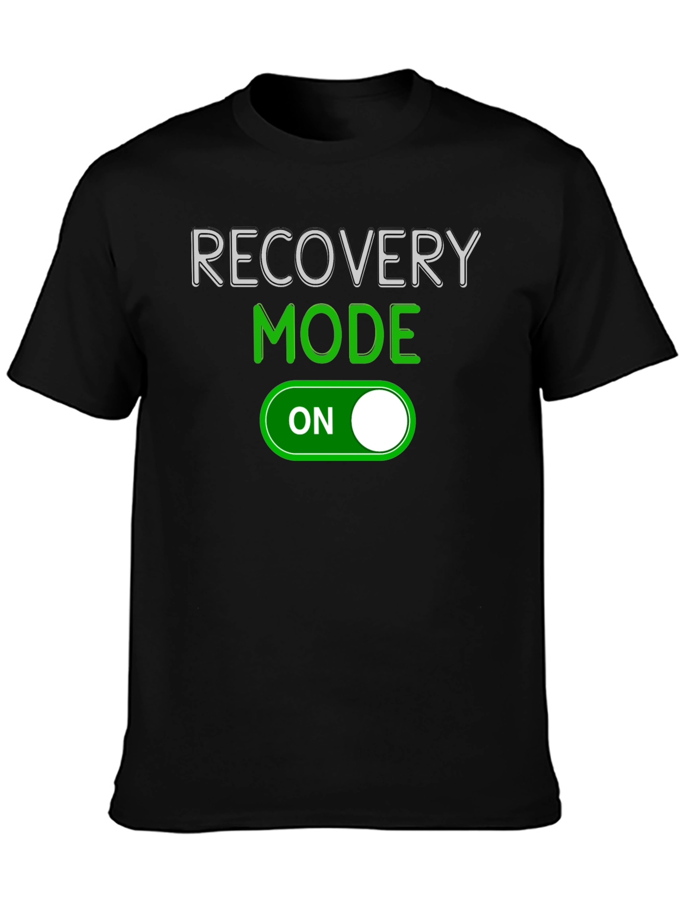 Recovery Mode On T-Shirt - Comfort & Style