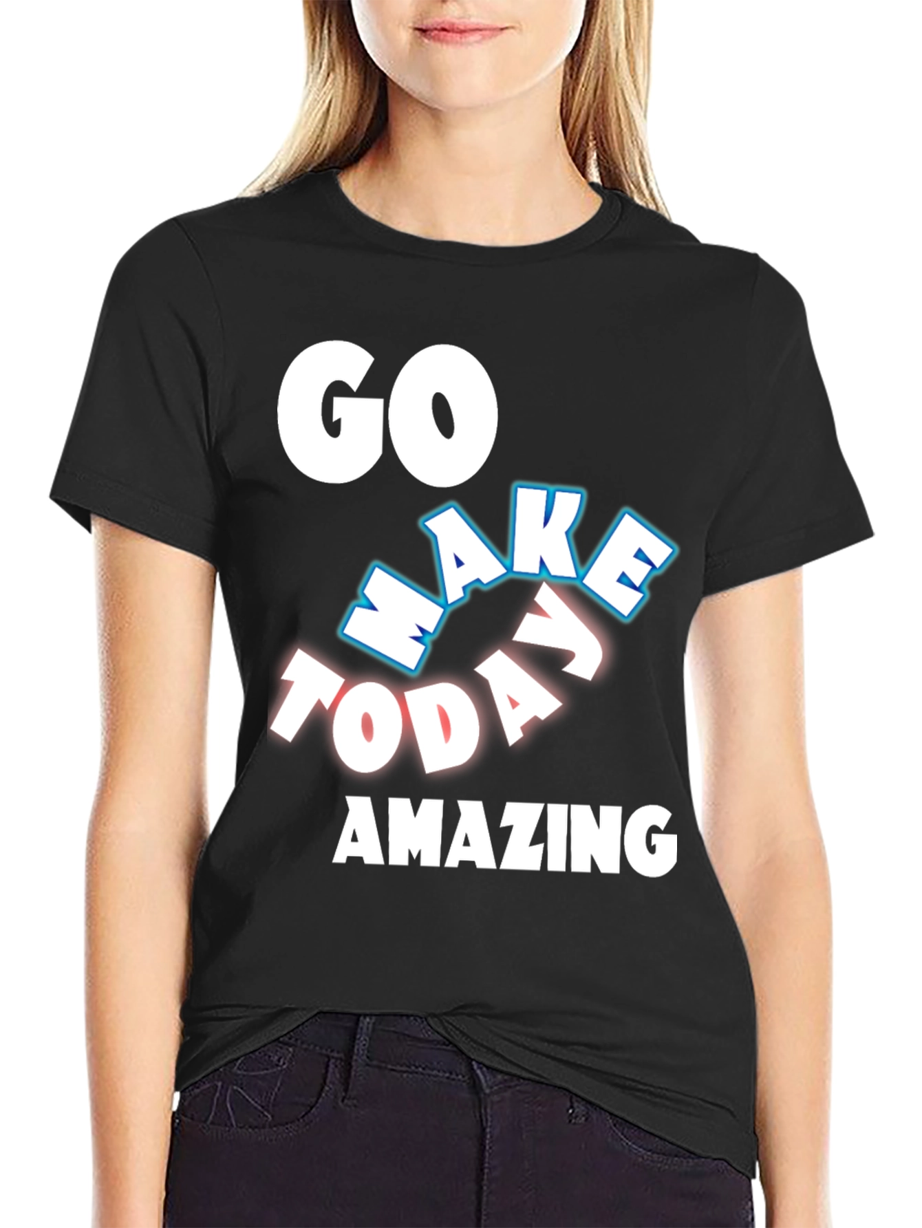 Go Make Today Amazing Black T-Shirt