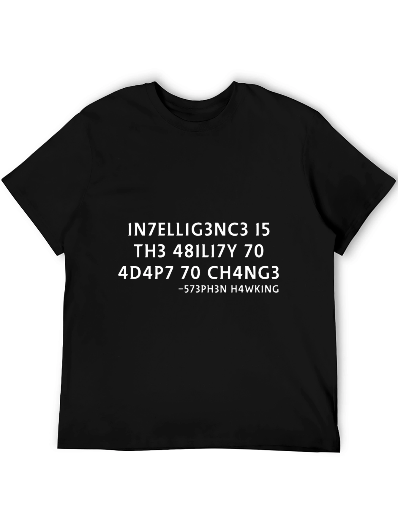 Intelligence Quote T-Shirt - Stephen Hawking