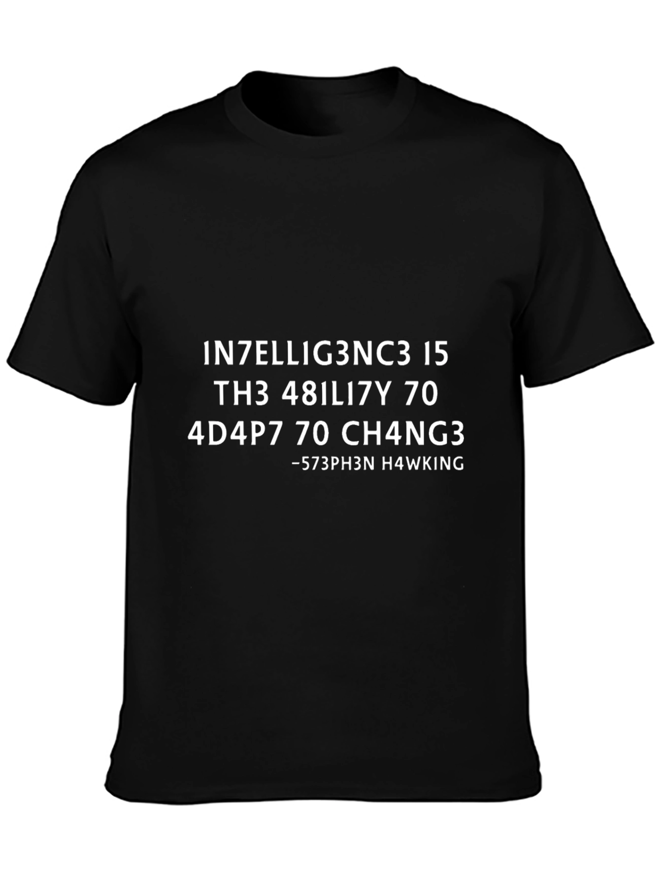Intelligence Quote T-Shirt - Stephen Hawking