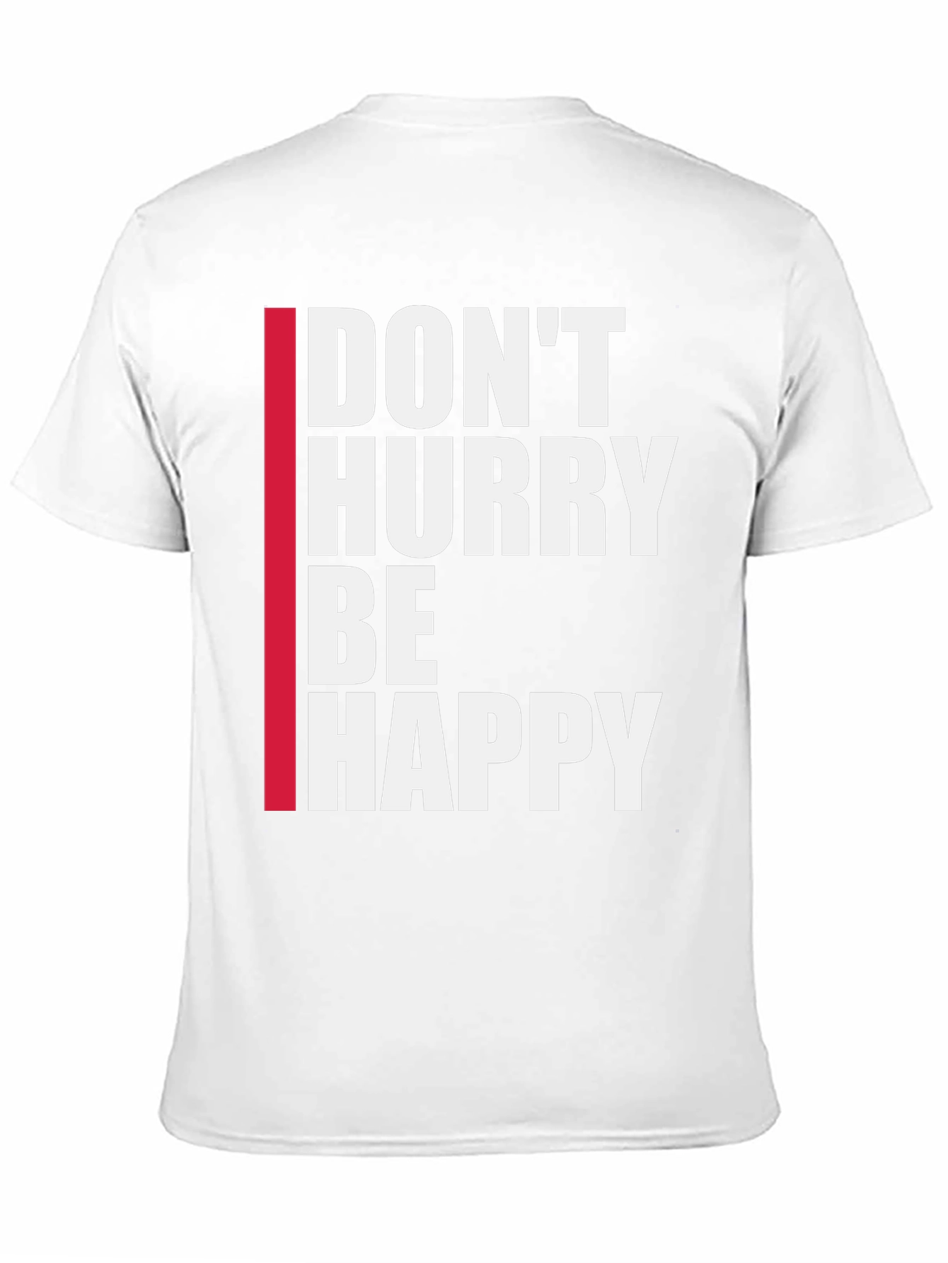 Dont Hurry Be Happy Black T-Shirt