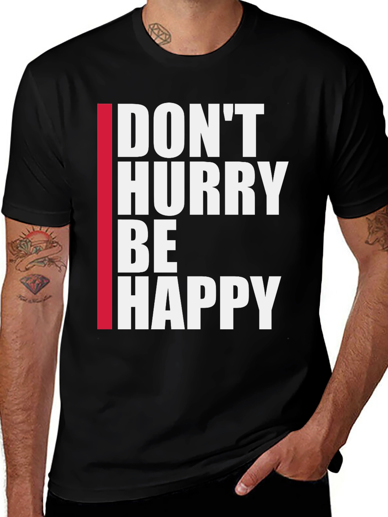 Dont Hurry Be Happy Black T-Shirt