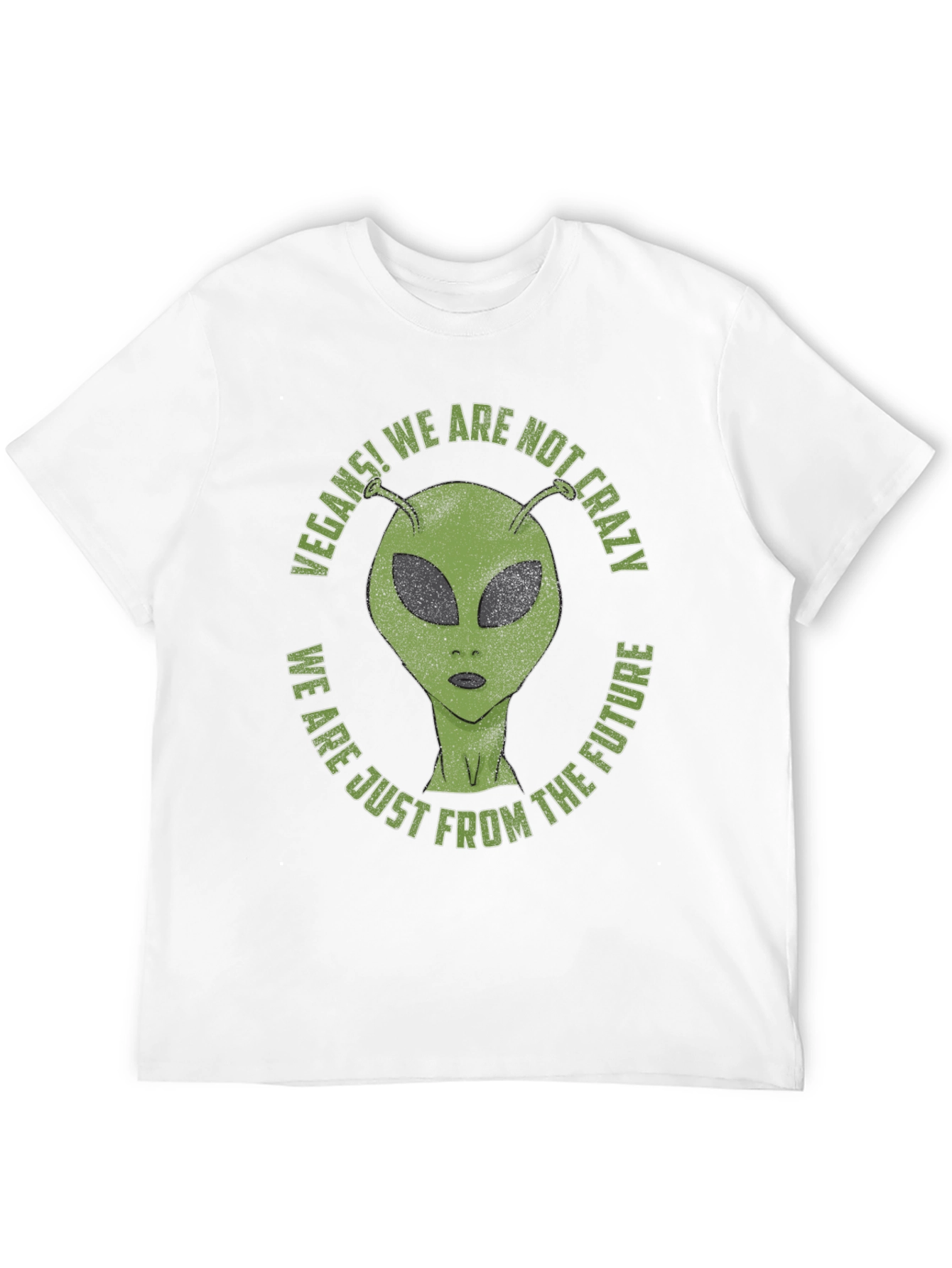 Vegan Alien T-Shirt - We Are Not Crazy