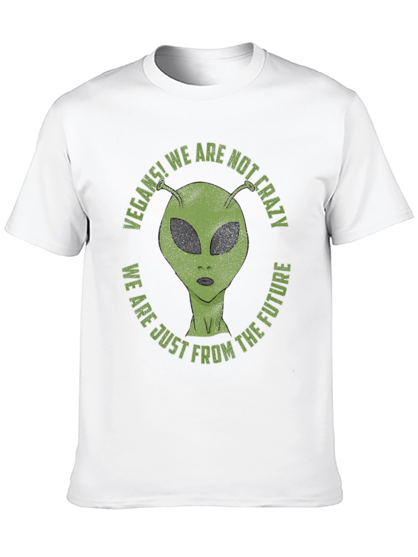Vegan Alien T-Shirt - We Are Not Crazy