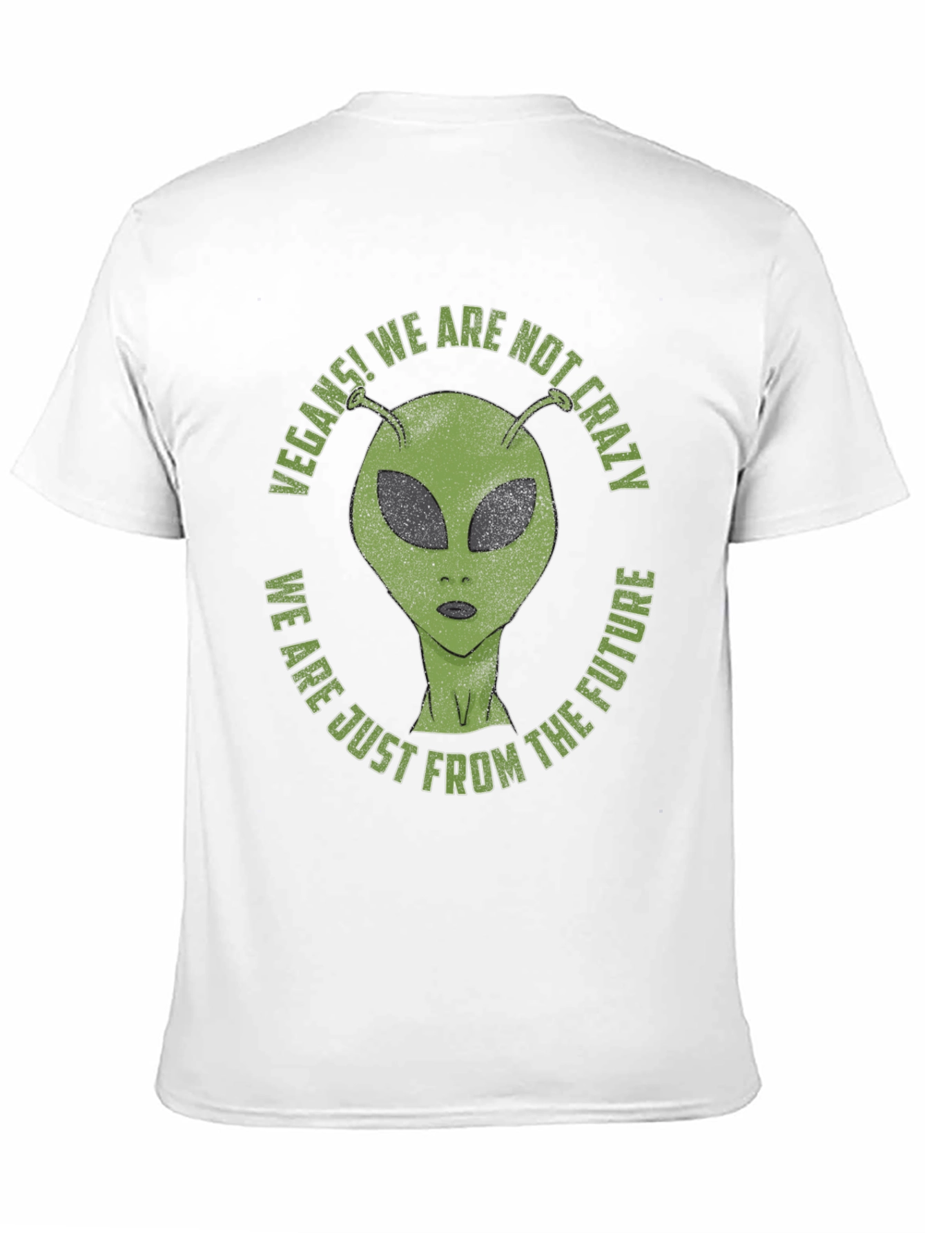 Vegan Alien T-Shirt - We Are Not Crazy