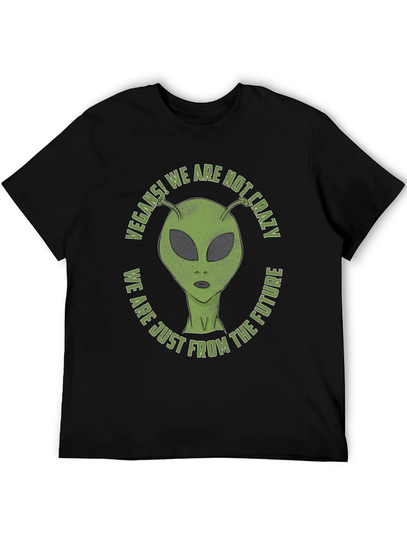 Vegan Alien T-Shirt - We Are Not Crazy
