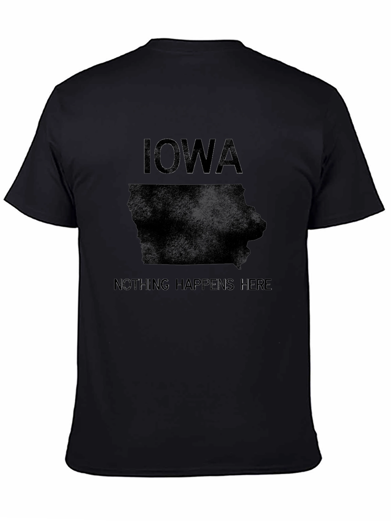 Iowa Nothing Happens Here Black Graphic Tee