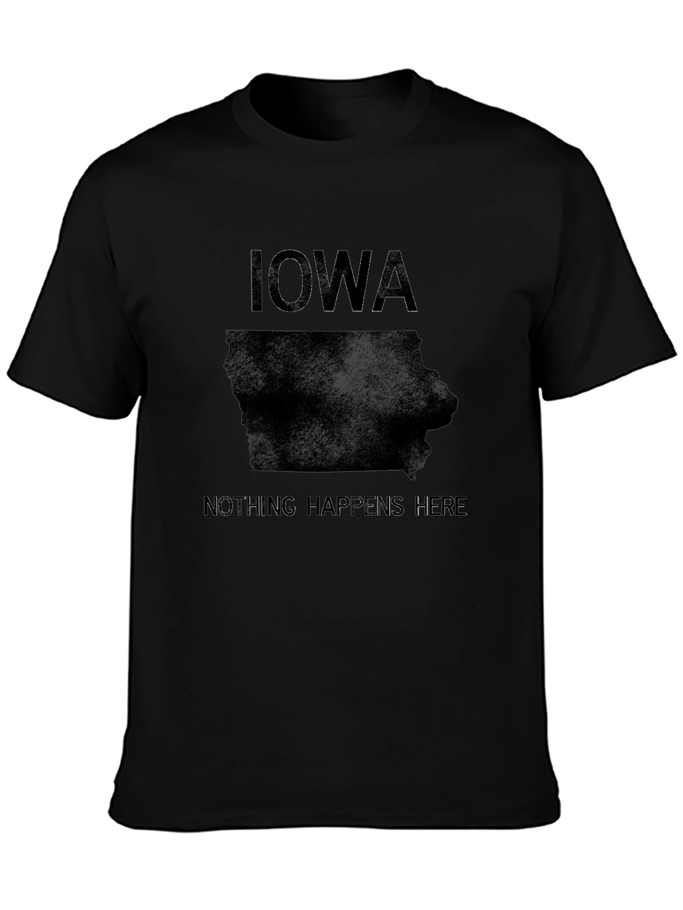 Iowa Nothing Happens Here Black Graphic Tee