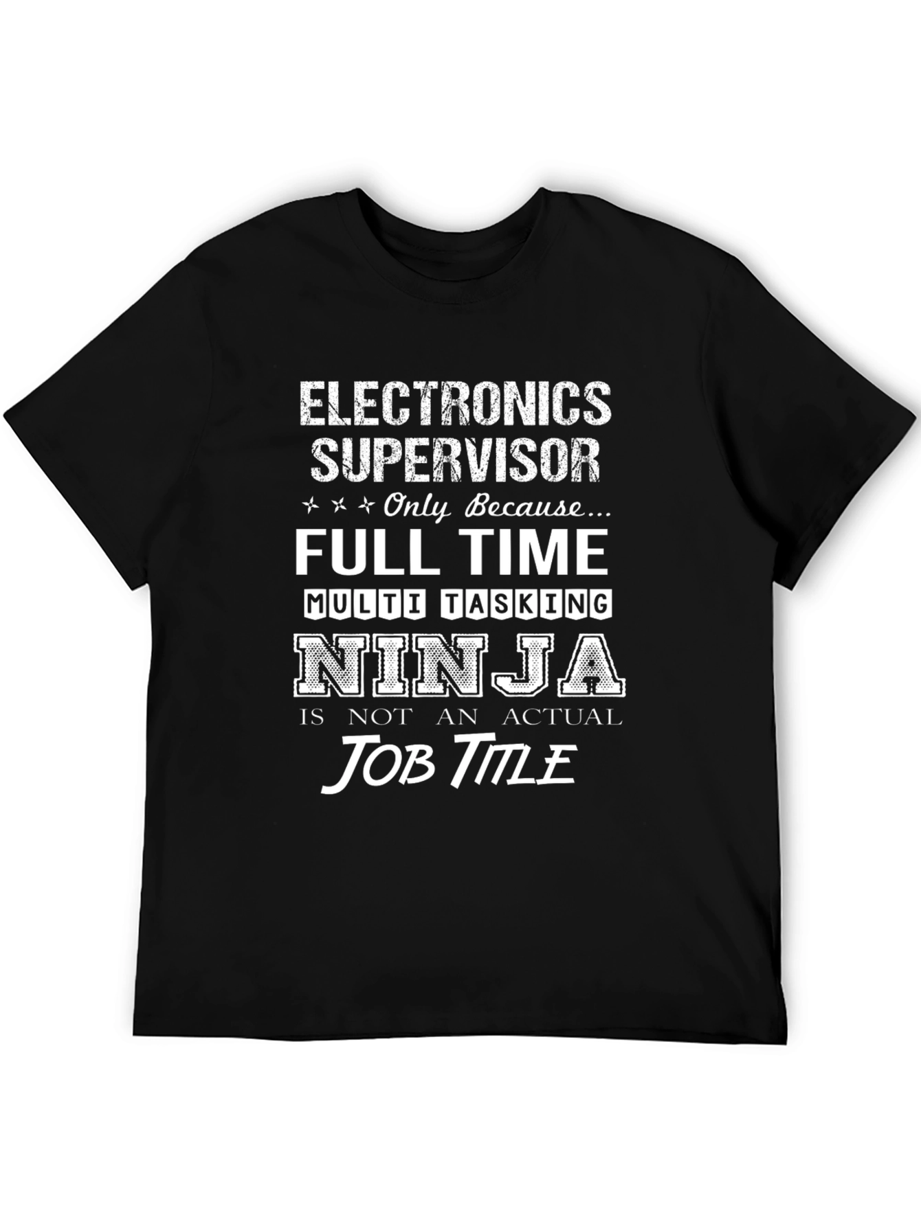 Electronics Supervisor Ninja T-Shirt