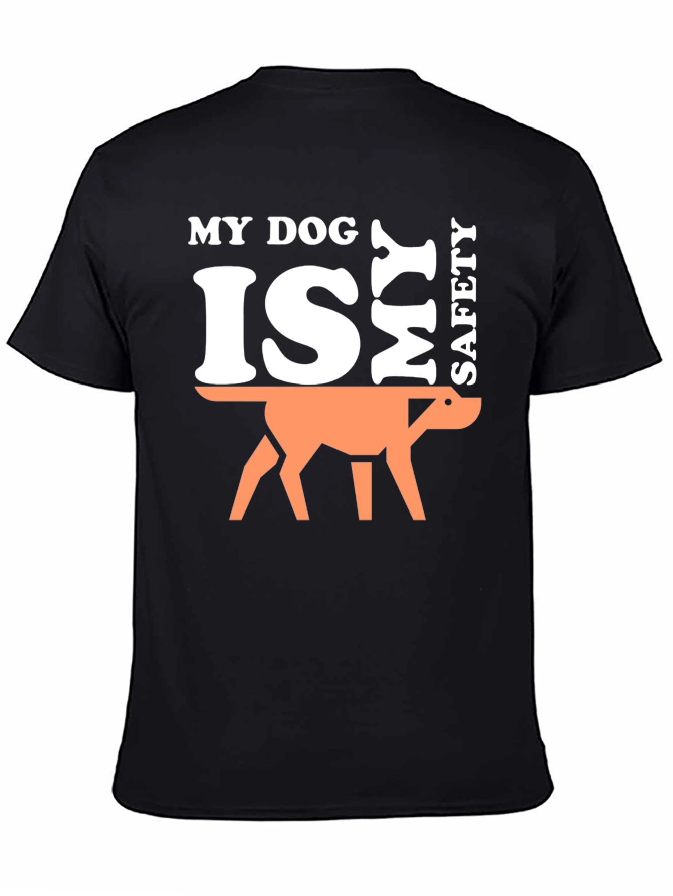 My Dog is My Safety T-Shirt - Black