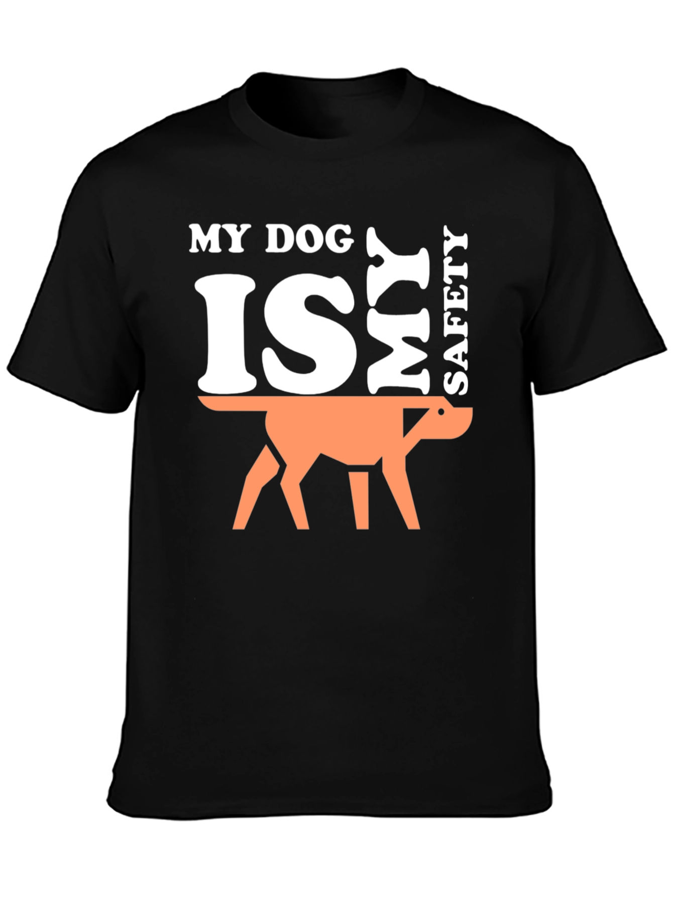 My Dog is My Safety T-Shirt - Black