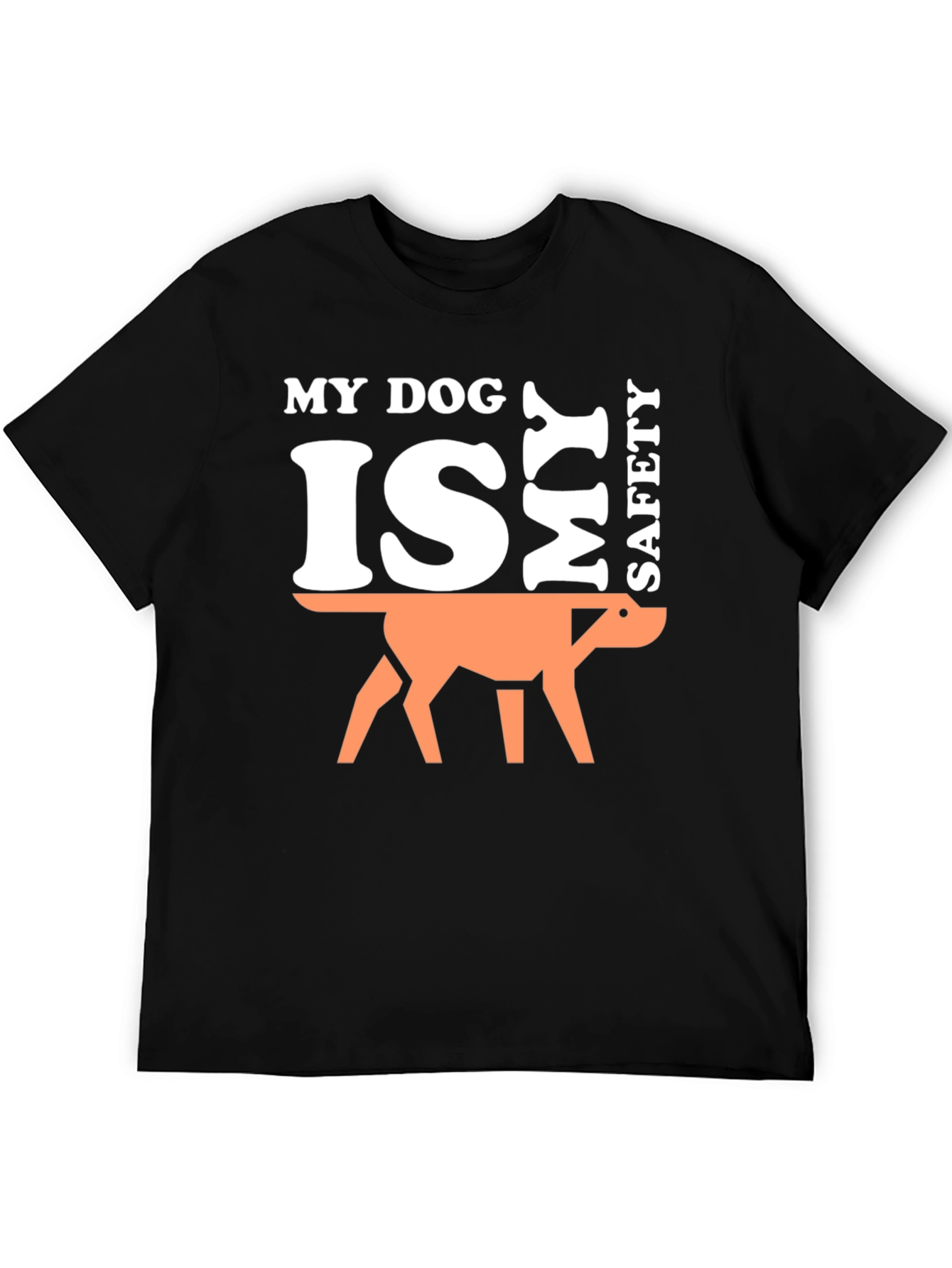 My Dog is My Safety T-Shirt - Black